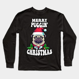 Pug Funny Merry Puggin Christmas Long Sleeve T-Shirt